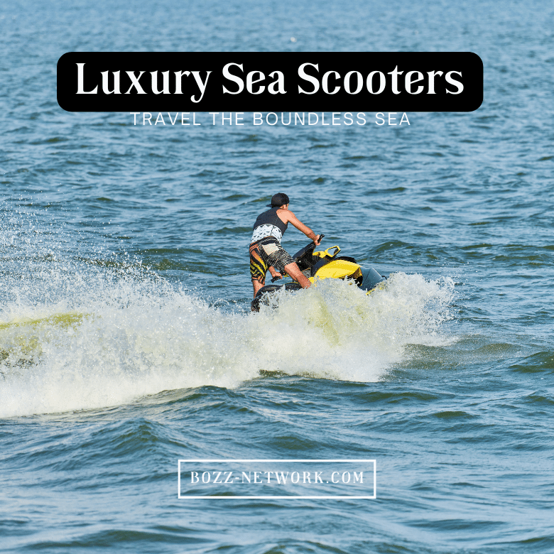 Luxury Sea Scooters